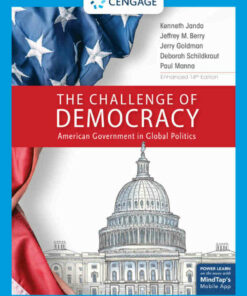 The Challenge of Democracy American Government in Global Politics Enhanced 14th Edition