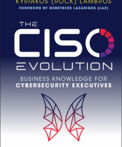 The CISO Evolution: Business Knowledge for Cybersecurity Executives