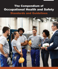 The Compendium of Occupational Health and Safety Standards and Guidelines
