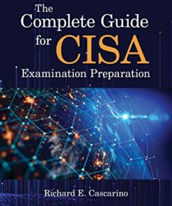 The Complete Guide for CISA Examination Preparation