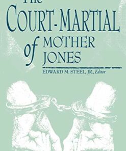 The Court-Martial of Mother Jones