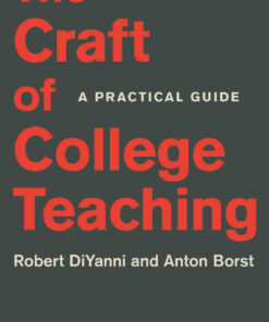 The Craft of College Teaching: A Practical Guide