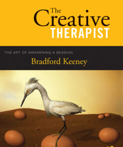 The Creative Therapist: The Art of Awakening a Session