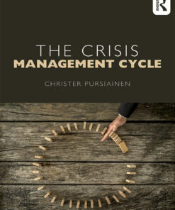 The Crisis Management Cycle: Theory and Practice