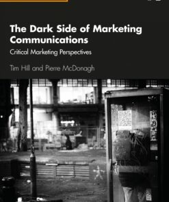 The Dark Side of Marketing Communications: Critical Marketing Perspectives
