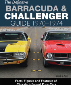 The Definitive Barracuda & Challenger Guide: 1970-1974