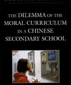 The Dilemma of the Moral Curriculum in a Chinese Secondary School