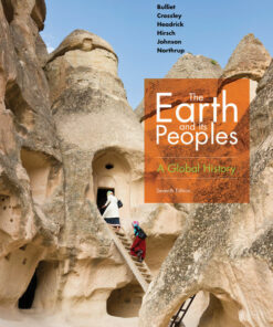 The Earth and Its Peoples: A Global History 7th Edition