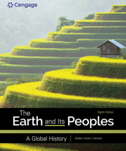 The Earth and Its Peoples: A Global History 8th Edition