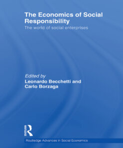The Economics of Social Responsibility: The World of Social Enterprises