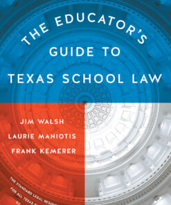 The Educator's Guide to Texas School Law