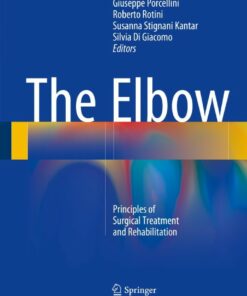 The Elbow: Principles of Surgical Treatment and Rehabilitation