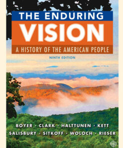 The Enduring Vision: A History of the American People 9th Edition