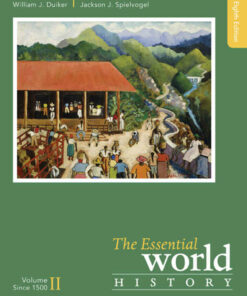 The Essential World History Volume II: Since 1500 8th Edition
