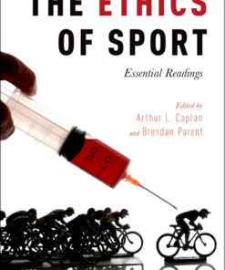 The Ethics of Sport: Essential Readings
