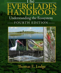 The Everglades Handbook: Understanding the Ecosystem Fourth Edition