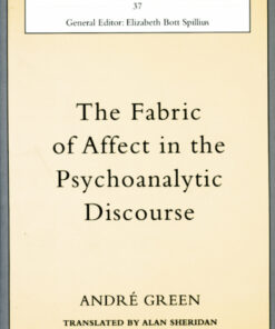 The Fabric of Affect in the Psychoanalytic Discourse