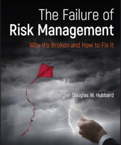 The Failure of Risk Management : Why It's Broken and How to Fix It 2nd Edition