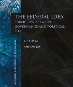 The Federal Idea: Public Law Between Governance and Political Life