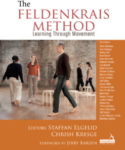 The Feldenkrais Method: Learning Through Movement