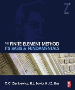 The Finite Element Method: Its Basis and Fundamentals: Its Basis and Fundamentals