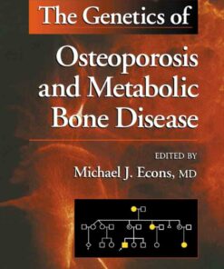 The Genetics of Osteoporosis and Metabolic Bone Disease