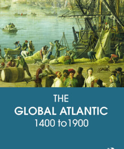 The Global Atlantic: 1400 to 1900