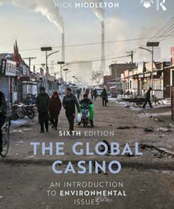 The Global Casino: An Introduction to Environmental Issues
