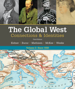 The Global West: Connections & Identities Volume 2: Since 1550 3rd Edition