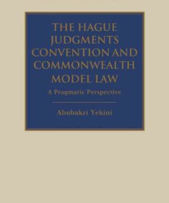 The Hague Judgments Convention and Commonwealth Model Law: A Pragmatic Perspective