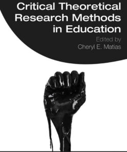 The Handbook of Critical Theoretical Research Methods in Education