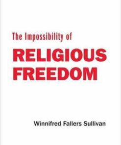 The Impossibility of Religious Freedom