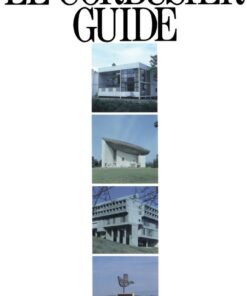 The Le Corbusier Guide