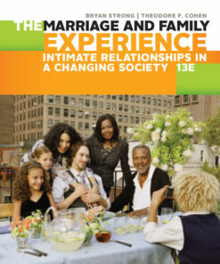 The Marriage and Family Experience: Intimate Relationships in a Changing Society 13th Edition
