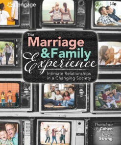 The Marriage and Family Experience: Intimate Relationships in a Changing Society 14th Edition