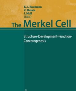 The Merkel Cell: Structure-Development-Function-Cancerogenesis