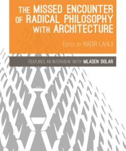 The Missed Encounter of Radical Philosophy with Architecture