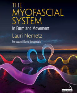 The Myofascial System in Form and Movement