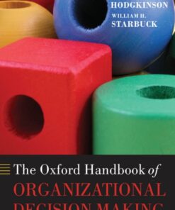 The Oxford Handbook of Organizational Decision Making