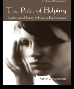 The Pain of Helping: Psychological Injury of Helping Professionals