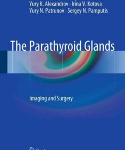 The Parathyroid Glands: Imaging and Surgery