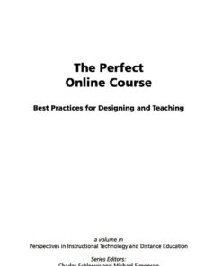 The Perfect Online Course: Best Practices for Designing and Teaching