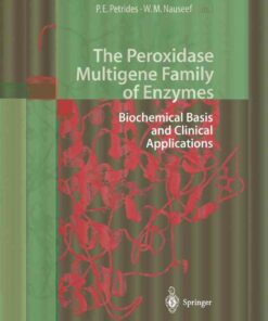The Peroxidase Multigene Family of Enzymes: Biochemical Basis and Clinical Applications