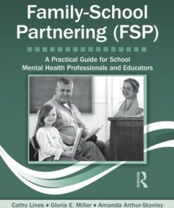 The Power of Family-School Partnering (FSP): A Practical Guide for School Mental Health Professionals and Educators