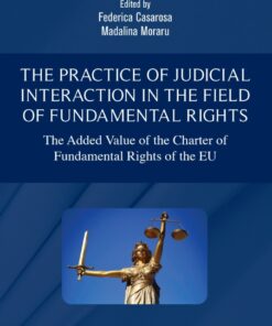 The Practice of Judicial Interaction in the Field of Fundamental Rights