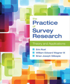 The Practice of Survey Research: Theory and Applications 1st Edition