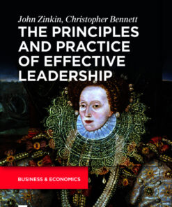 The Principles and Practice of Effective Leadership