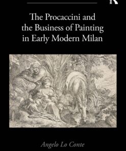 The Procaccini and the Business of Painting in Early Modern Milan