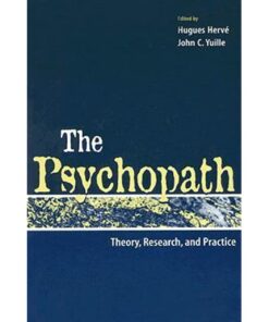 The Psychopath: Theory Research and Practice
