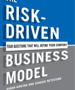 The Risk-Driven Business Model: Four Questions That Will Define Your Company